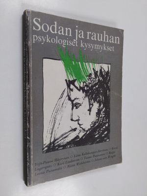 Yrjö-Paavo ym. Häyrynen : Sodan ja rauhan psykologiset ky...