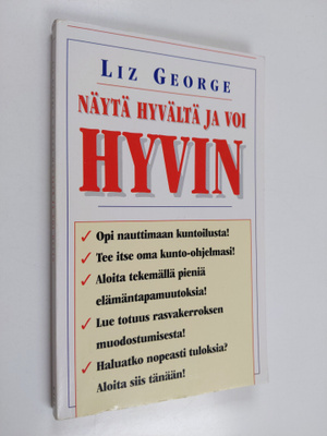 Liz George : Näytä hyvältä ja voi hyvin