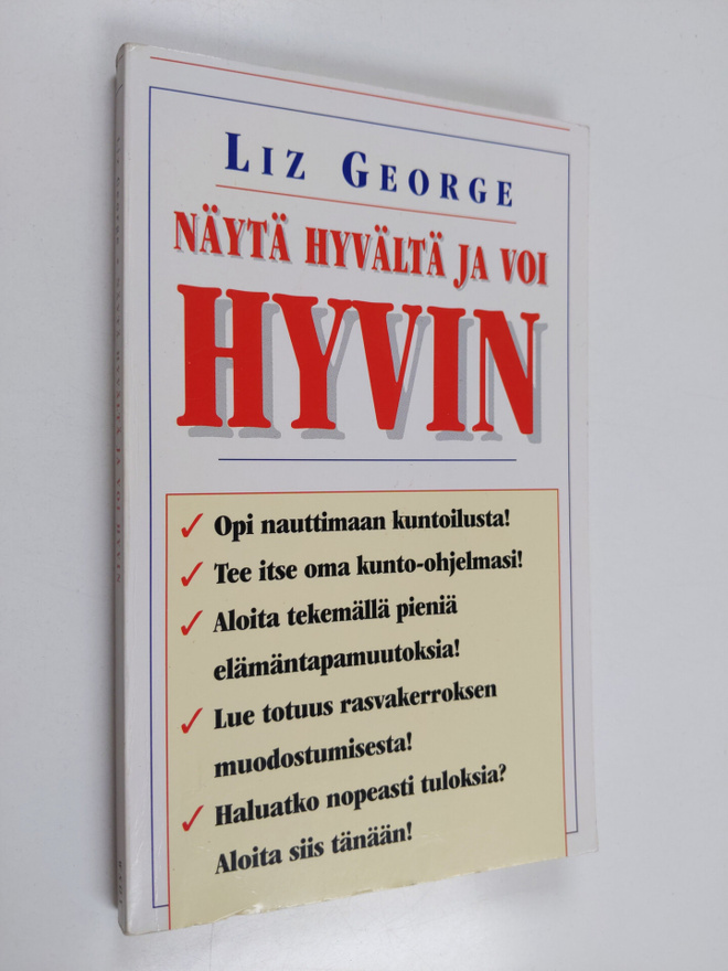 Liz George : Näytä hyvältä ja voi hyvin
