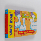 Ulla Asantila ym. : Kvak! Kvak! - kuka vahtii pihaa? - pikkukuva 1