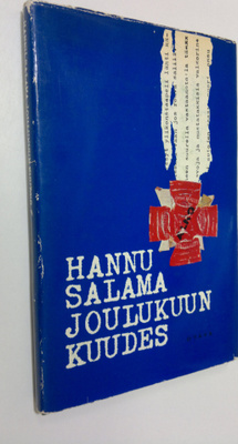 Hannu Salama : Joulukuun kuudes