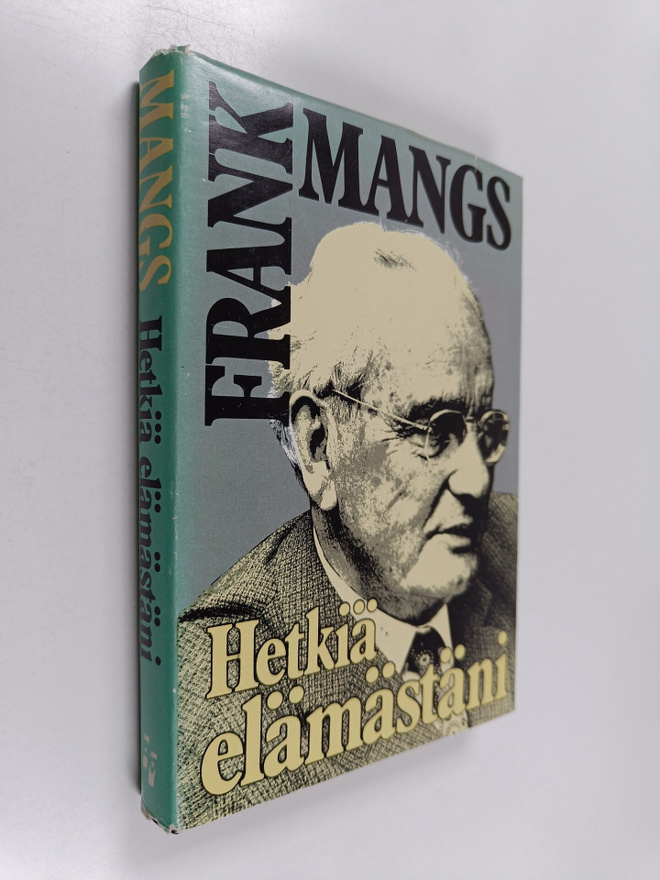 Frank Mangs : Hetkiä elämästäni