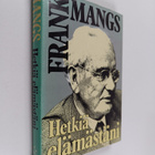 Frank Mangs : Hetkiä elämästäni - pikkukuva 1
