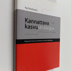 Kaj Storbacka : Kannattava kasvustrategia : orgaanista ka... - pikkukuva 1