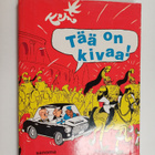 Kari : Tää on kivaa (signeerattu, tekijän omiste) - pikkukuva 1