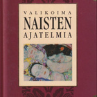Helen Exley (toim.): Valikoima naisten ajatelmia - pikkukuva 1