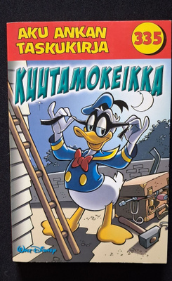 Aku Ankan taskukirja 335 Kuutamokeikka