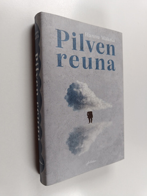 Hannu Mäkelä : Pilven reuna
