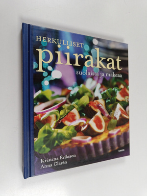 Kristina Eriksson : Herkullisimmat piirakat : suolaista j...