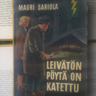Mauri Sariola - Leivätön pöytä on katettu (nid.) - pikkukuva 1