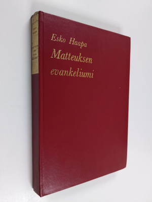 Esko Haapa : Matteuksen evankeliumi