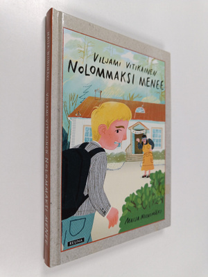 Maija Niinimäki : Viljami Vitikainen : Nolommaksi menee