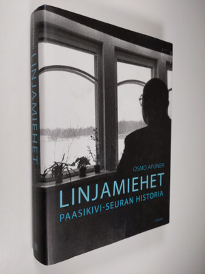 Osmo Apunen : Linjamiehet : Paasikivi-seuran historia