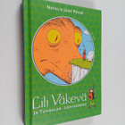Natalie Jane Prior : Lili Väkevä ja Tuhkalan lohikäärme - pikkukuva 1