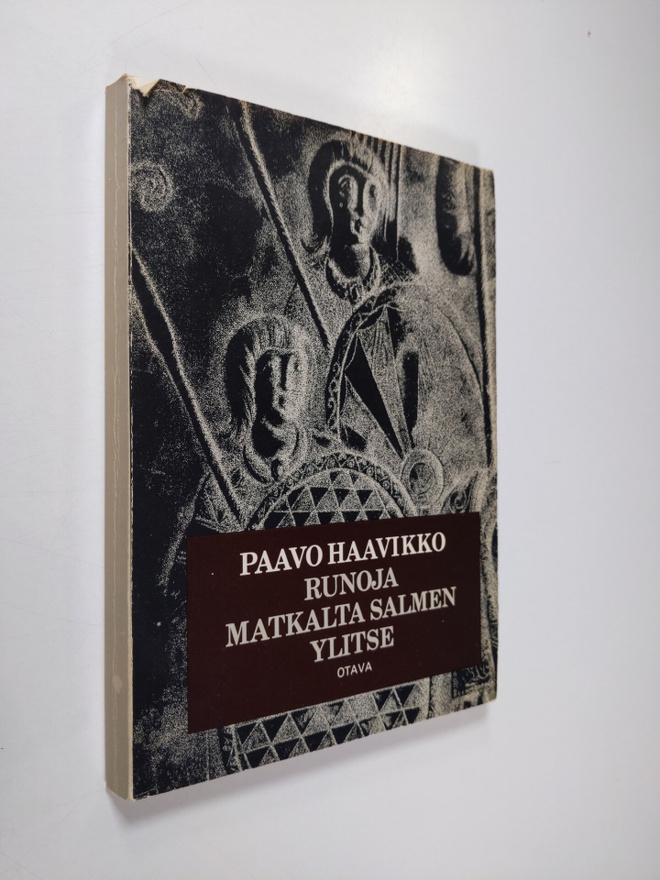 Paavo Haavikko : Runoja matkalta salmen ylitse