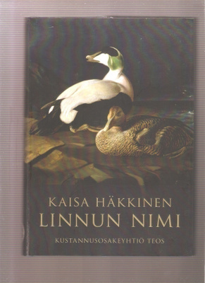 Häkkinen, Kaisa : Linnun nimi, Teos 2011, skp, 2.p. K4