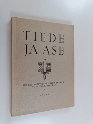 Tiede ja ase N:o 7 : Suomen sotatieteellisen seuran vuosi...