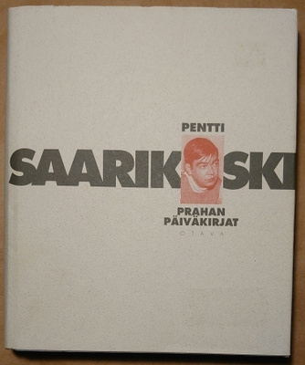 Pentti Saarikoski - Prahan Päiväkirjat