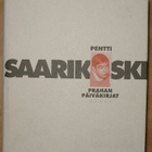 Pentti Saarikoski - Prahan Päiväkirjat - pikkukuva 1