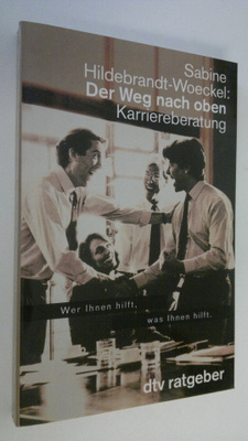 Sabine Hildebrandt-Woeckel : Der Weg nach oben : Karriere...