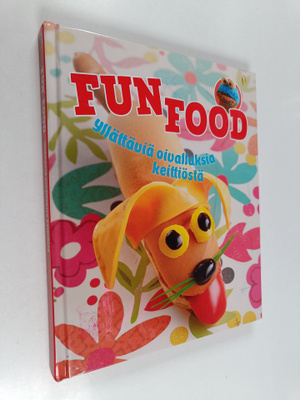Nina Engels : Fun food : yllätyksellisiä oivalluksia keit...