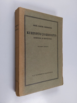 Aksel Rafael Rosenqvist : Kurinpito ja kasvatus kodissa j...