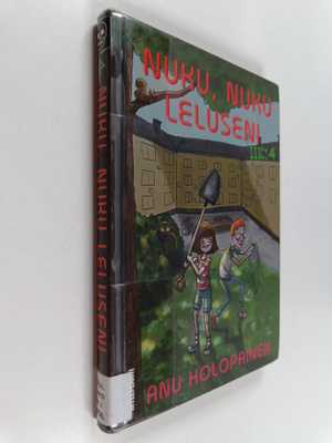 Anu Holopainen : Nuku, nuku leluseni
