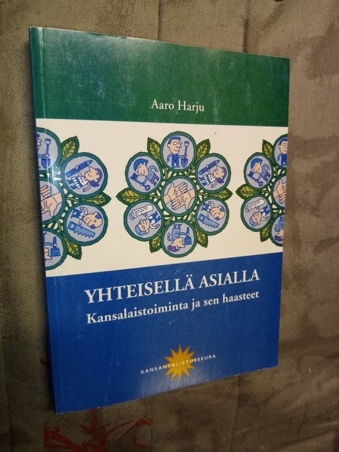 HARJU :  YHTEISELLÄ ASIALLA  -  KANSALAISTOIMINTA
