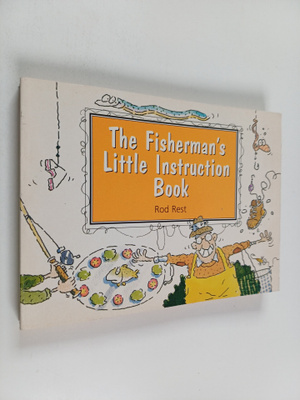 Rod Rest : The Fisherman's Little Instruction Book