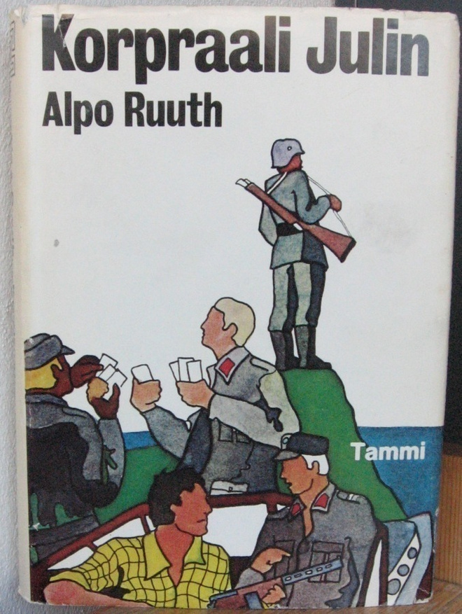 Alpo Ruuth: Korpraali Julin, Tammi 1971. 2p. 421 s.