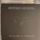 GROTESQUE ORCHESTRA - Delusions Of Grandeur cd digipak (BM) - pikkukuva 1