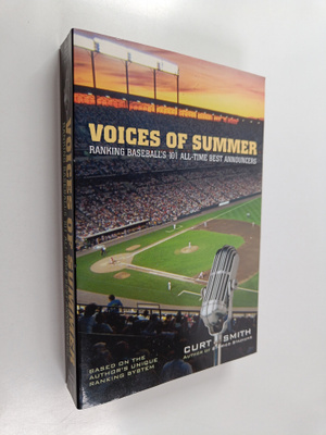 Curt Smith : Voices of Summer - Ranking Baseball's 101 Al...
