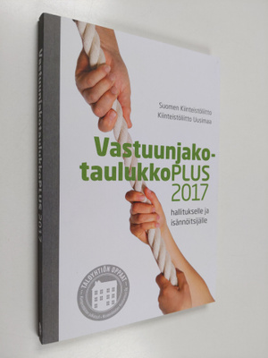 VastuunjakotaulukkoPlus 2017 : hallitukselle ja isännöits...