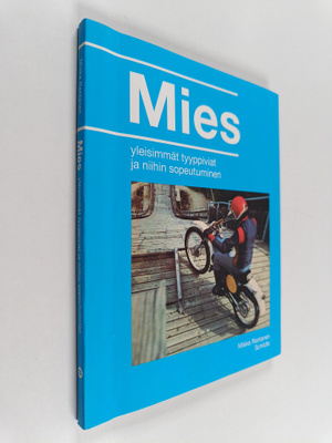 Miska Rantanen : Mies : yleisimmät tyyppiviat ja niihin s...