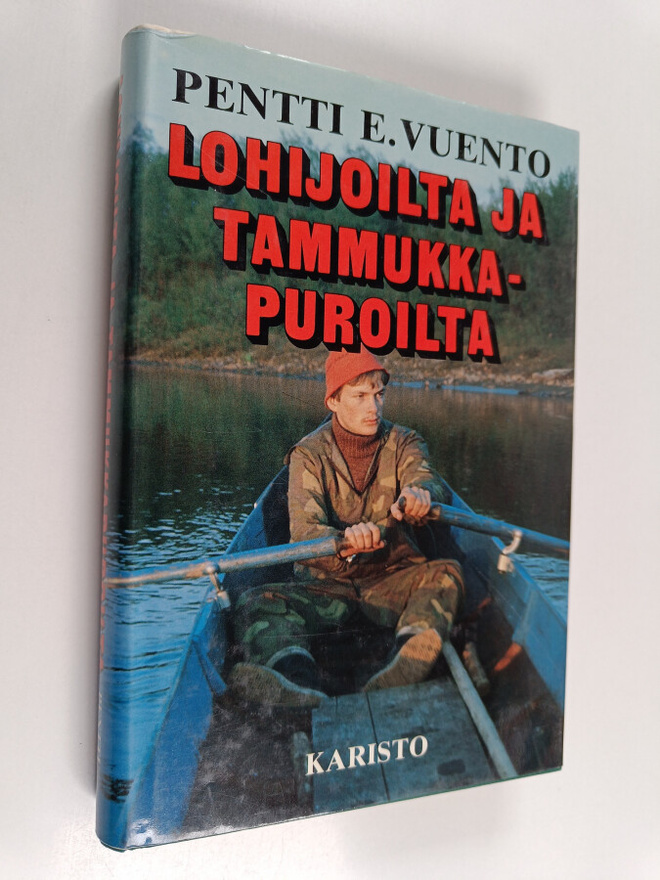 Pentti E. Vuento : Lohijoilta ja tammukkapuroilta