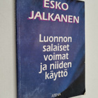 Esko Jalkanen : Luonnon salaiset voimat ja niiden käyttö - pikkukuva 1
