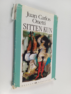 Juan Carlos Onetti : Sitten kun