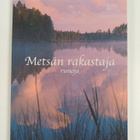 Raimo Suikkari : Metsän rakastaja : runoja - pikkukuva 1
