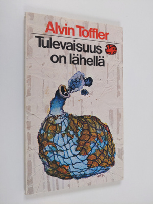 Alvin Toffler : Tulevaisuus on lähellä