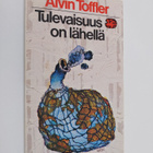 Alvin Toffler : Tulevaisuus on lähellä - pikkukuva 1