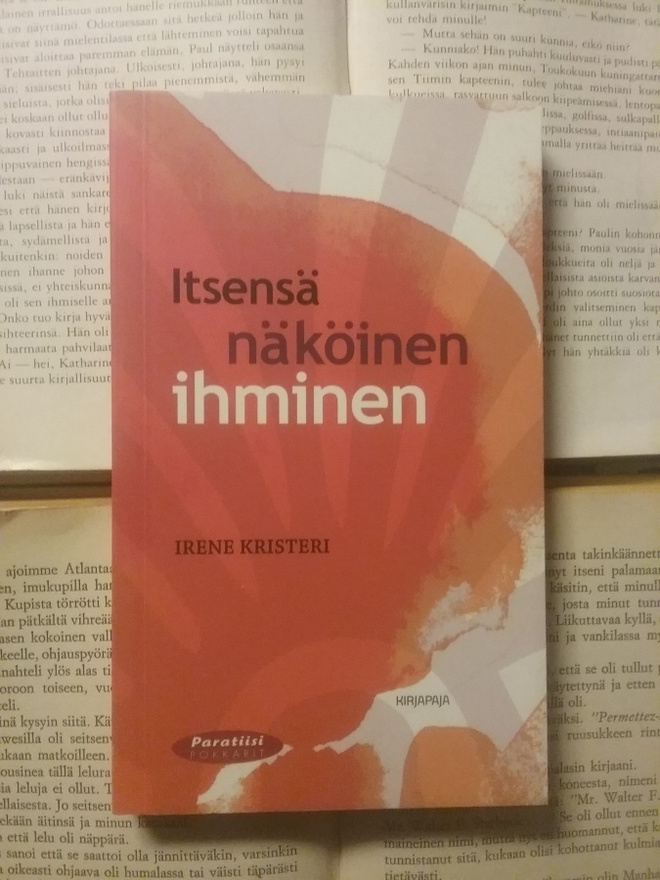 Irene Kristeri - Itsensä näköinen ihminen (pokkari)