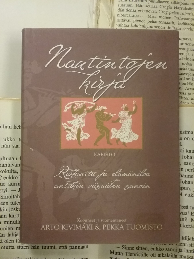 Nautintojen kirja: Rakkautta ja elämäniloa antiikin ...