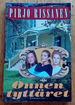 Pirjo Rissanen - Onnen tyttäret