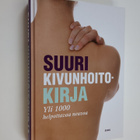 Suuri kivunhoitokirja : yli 1000 helpottavaa neuvoa - pikkukuva 1