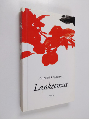 Johannes Ojansuu : Lankeemus