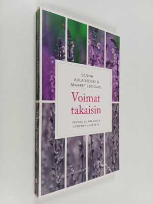 Sanna Aulankoski ym. : Voimat takaisin