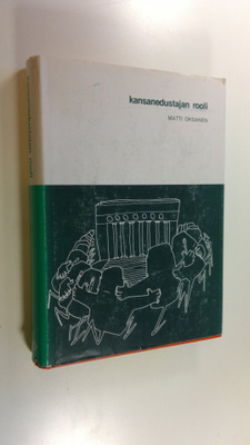 Matti Oksanen : Kansanedustajan rooli : tutkimus kansaned...