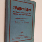 Henri George ym. : Waffenlehre - ein Hand- und Lesebuch f... - pikkukuva 1