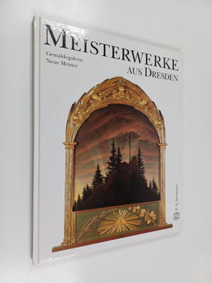 Hans Joachim Neidhardt : Meisterwerke aus Dresden - Gemäl...