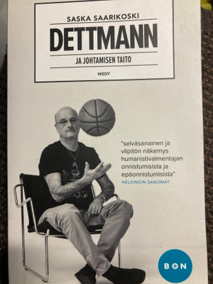 SASKA SAARIKOSKI: DETTMANN ja johtamisen taito